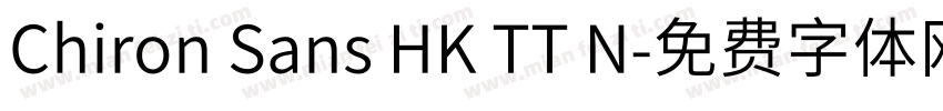Chiron Sans HK TT N字体转换